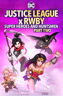 Justice League x RWBY Part 2